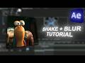 Shake + Blur Tutorial | After Effects Tutorial