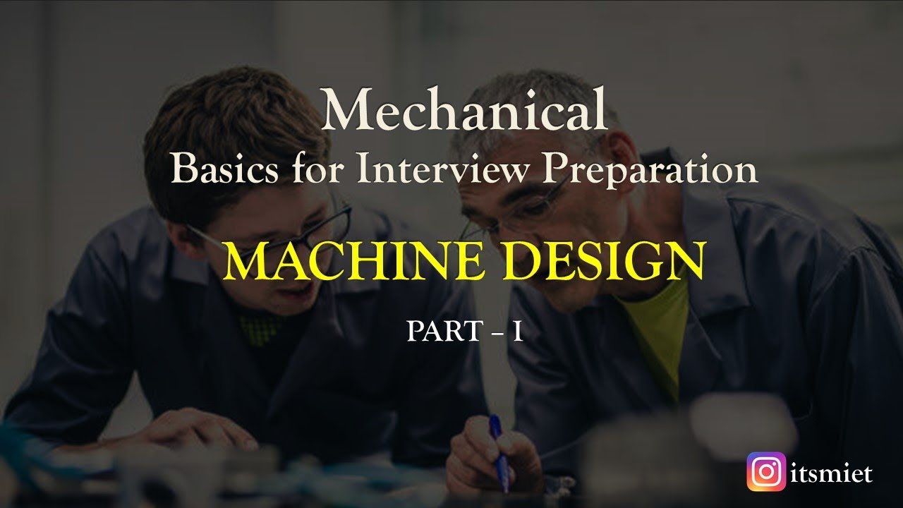 Machine Design - 1 | Mechanical Interview Questions Preparation ...