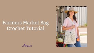 Farmers Market Bag | an Annie's Crochet Tutorial