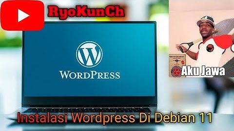 Instalasi Wordpress Di Debian 11 | Virtualbox