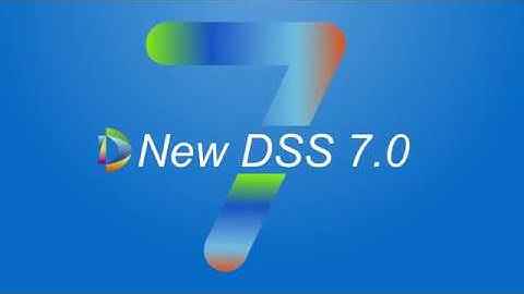 Dahua Technology:  DSS Pro 7.0   Comprehensive and Expandable VMS1080p