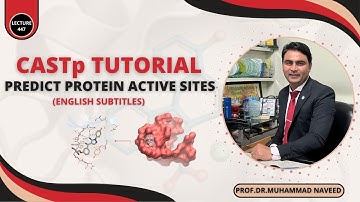 CASTp Tutorial: Predict Protein Active Sites Easily | Lecture 447 | Dr. Muhammad Naveed