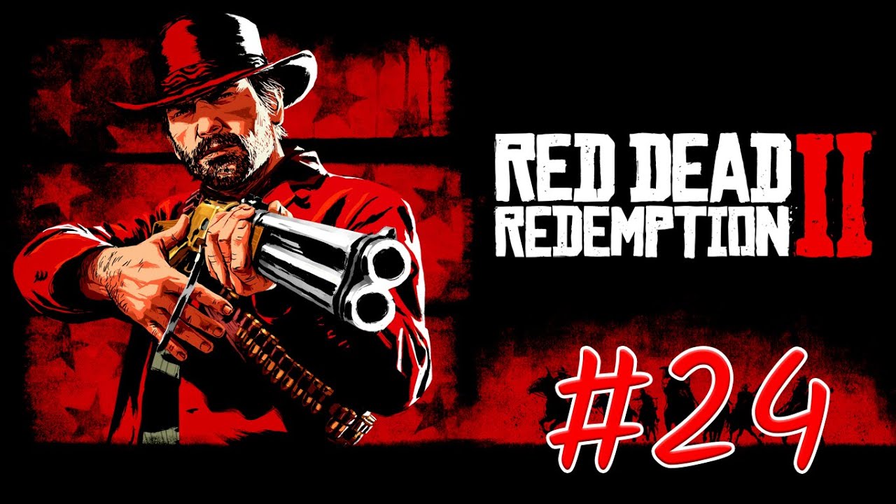 Red Dead Redemption 2 Walkthrough Part 24 - No Commentary - YouTube