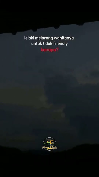 alasan lelaki nglarang wanita friendly | story WA Islamic #storywa #shorts