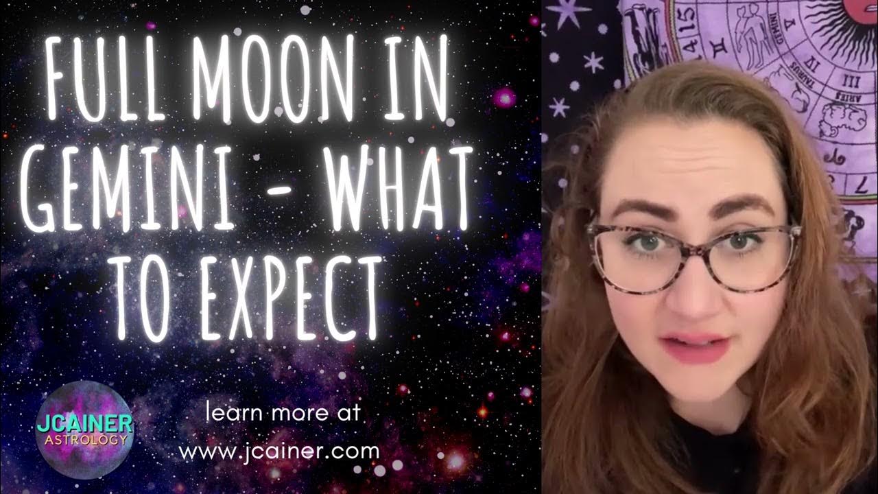 Full Moon in Gemini what to expect from Jemima Cainer, daughter of