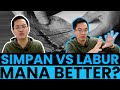 Simpan Dulu, Baru Labur, Mana Better?