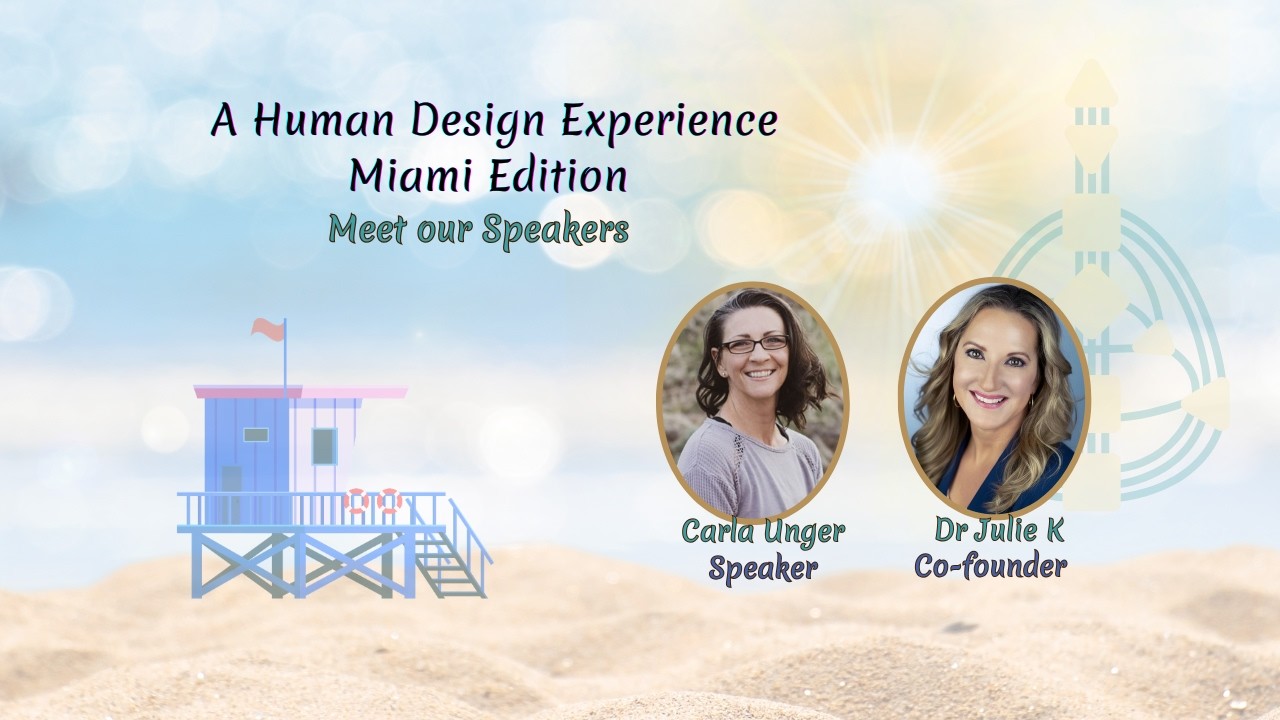 Meet the Speakers - A Human Design Experience Miami (Carla Unger)