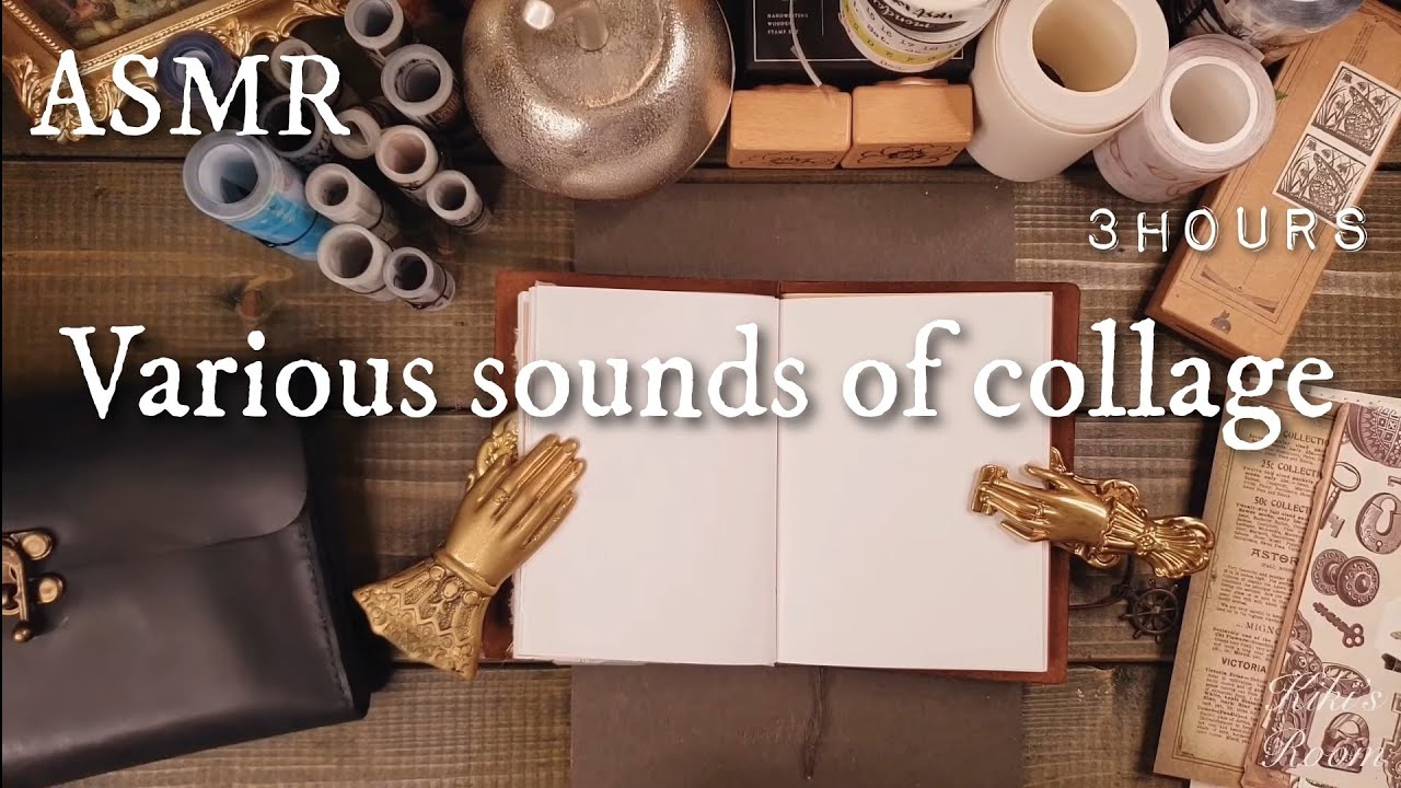 ASMR【3 hours No Ads】コラージュの色々な音/Various sounds of collage,Random｜sleeping,Relaxing,睡眠,作業,No BGM