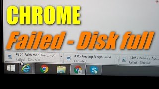 How to fix Chrome Download 'Failed - Disk Full' error