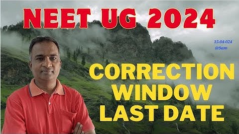 #NEET UG 2024||CORRECTION WINDOW LAST DATE||DON