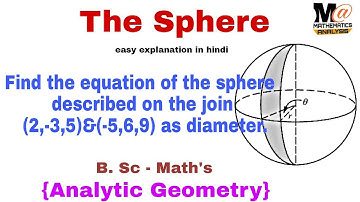 Equation of the sphere joining as diameter || Analytic Geometry problem