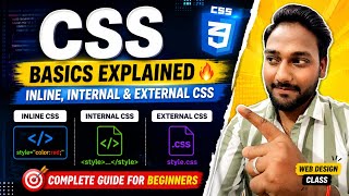 CSS Basics Explained 🔥 | Inline, Internal &amp; External CSS in Hindi | Web Design Class #css #olevel 