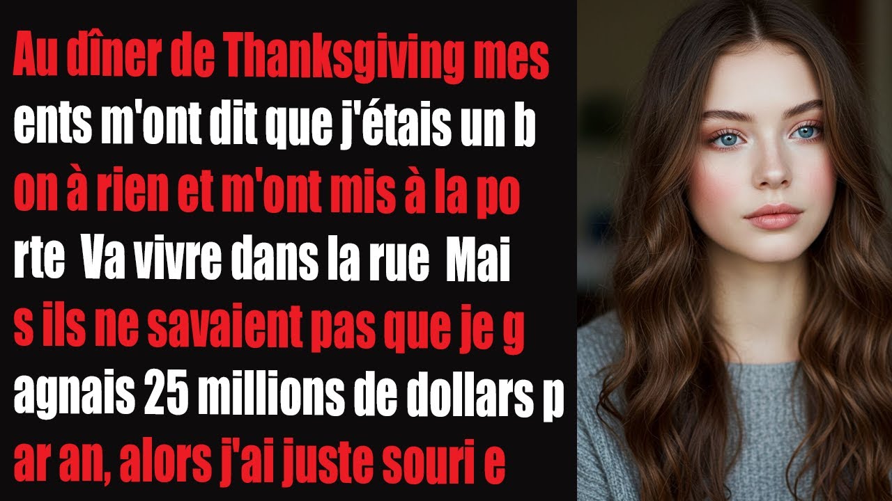 Thanksgiving mes parents m’ont dit de vivre dans la rue mais je gagne 25M