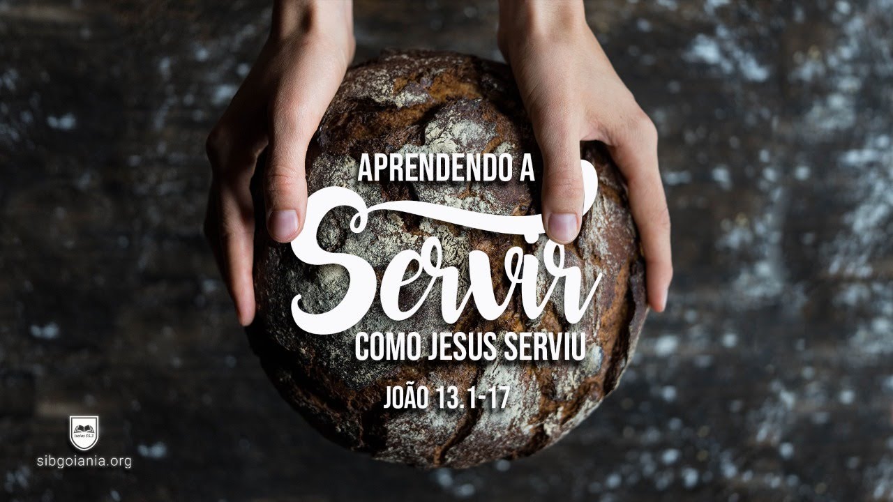 Aprendendo a servir como Jesus serviu João 13.117 Pr. Jailton