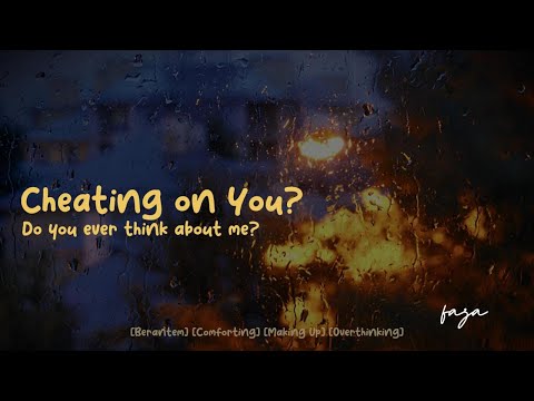 Cheating on You [ASMR Girlfriend Roleplay] [Wife] [Marah] [Making up] [Overthinking] [Comforting]