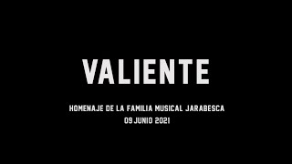 Jarabe de Palo - Valiente (Versión Homenaje de la familia Jarabesca)