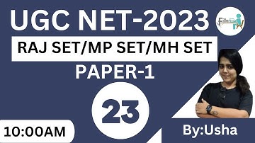10:00 AM- UGC NET 2023 | Indian logic | Raj SET 2023 | MP SET 2023 |  NET Exam Paper 1 by usha #23