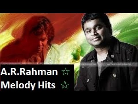 A R Rahman Melody Hits Vol 1