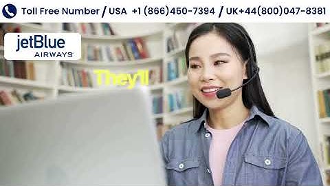 How to Change Passenger Name on JetBlue Airways Ticket — Step-by-Step Guide