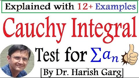 Cauchy Integral Test & Examples