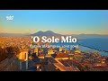 O Sole Mio 1950s Naples Morning Traditional Italian Love Songs Romance mp3