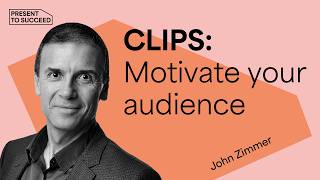 Take the First Step: How Small Actions Lead to Big Results | John Zimmer Present to Succeed 2022