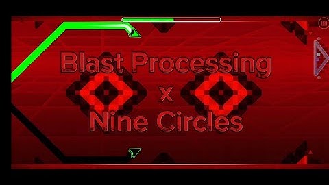 Blast Processing x Nine Circles || BP But It