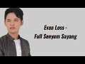 Evan Loss - Full Senyum Sayang || (Lirik Lagu)