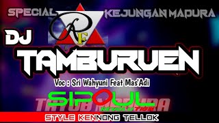 DJ TAMBURUEN STYLE KENNONG TELLOK SIPOUL REVOLUTION Versi Kejungan