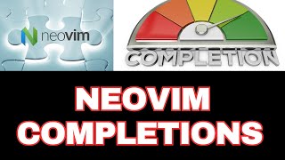 Neovim Completions How-To: Create Custom Completions Source