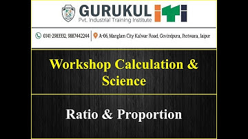 Workshop Calculation & Science - Maths - Ratio & Proportion