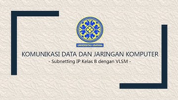 Subnetting Jaringan IP Kelas B dengan Metode VLSM