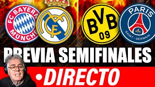 PREVIA REAL MADRID  BAYERN MUNICH y DORTMUND  PSG | CHAMPIONS LEAGUE | XAVI y BARCELONA