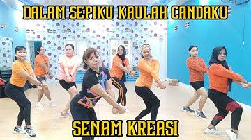 Dalam Sepiku Kaulah Candaku Remix || Senam Kreasi Choreo Watik Primadona
