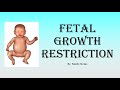 [O&G] Fetal growth restriction, symmetrical vs asymmetrical, investigations, timing of delivery