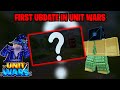 FIRST UBDATE IN  UNIT WARS