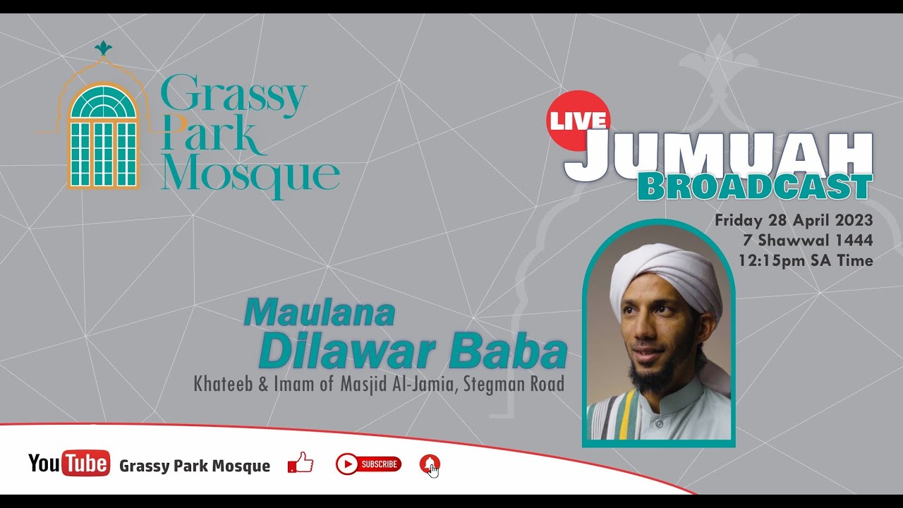 Jumuah | Maulana Dilawar Baba | 28 April 2023