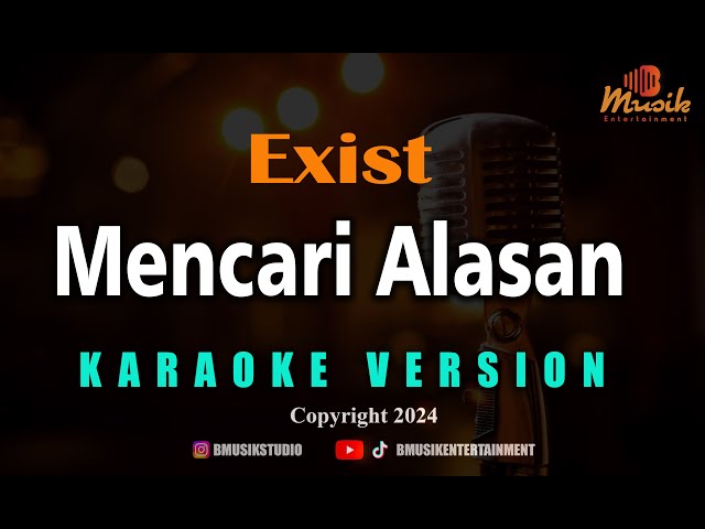 Minusone Exist - Mencari Alasan [Karaoke] No Vocal class=