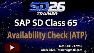 SAP SD: Class 65: Availability Check (ATP) || SD26 Trainer YouTube Channel