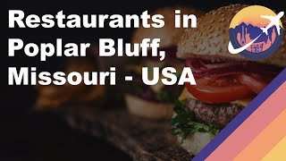 Restaurants in Poplar Bluff, Missouri - USA