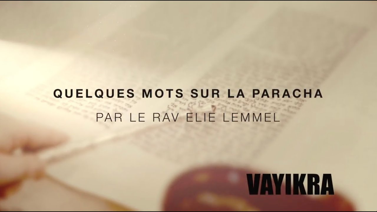 Jeûner en mangeant ! Rav Elie Lemmel - Paracha Vayikra