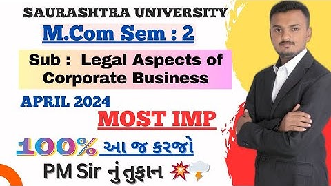 Saurashtra University||M.com sem -2 ||Sub: Legal Aspects Of Corporate Business ||Most IMP Ques. 2024