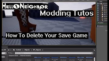 How to Delete your Save Game  | 20 | Hello Neighbor Modding