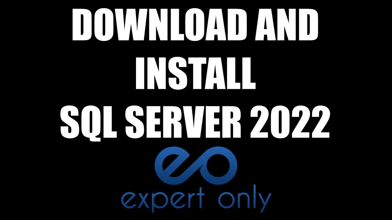 How To Install SQL Server 2022? Step by Step Guide - YouTube