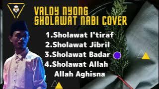 SHOLAWAT NABI COVER VALDY NYONG MERDU