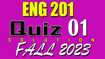 ENG201 Quiz 1 Solution 2023 | ENG201 Quiz 1 Solved Fall 2023