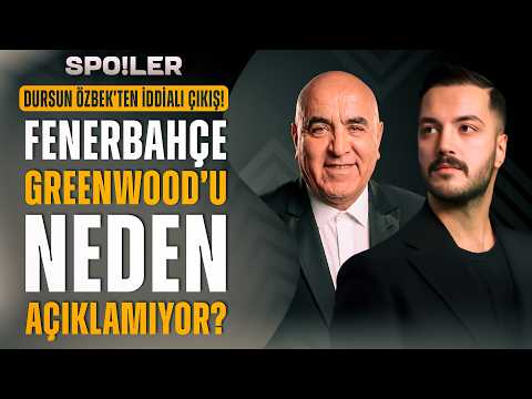 Greenwood, Ne Zaman Geliyor? | Dursun Özbek, Mehmet Arslan'a Konuştu | Yağız Sabuncuoğlu | Spoiler
