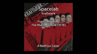 Spacelab kraftwerk From The Album The Manmachine 1978  Redflux Cover