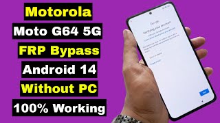 Motorola G64 Frp Bypass Android 14 Remove Google Account Lock Without