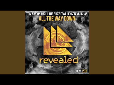 All The Way Down